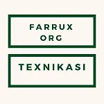 FARRUX ORG TEXNIKASI