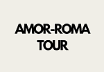 AMOR-ROMA TOUR