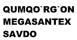 QUMQO`RG`ON MEGASANTEX SAVDO