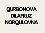 QURBONOVA DILAFRUZ NORQULOVNA