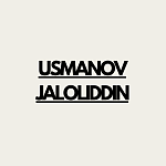 USMANOV JALOLIDDIN