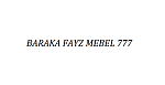 BARAKA FAYZ MEBEL 777