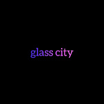  GLASS CITY